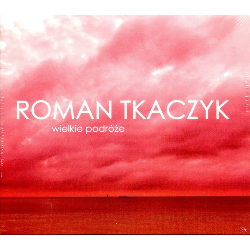 Roman Tkaczyk - Wielkie podróże