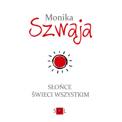 Monika Szwaja - Słońce...