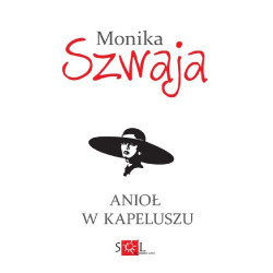 Monika Szwaja - Anioł w...
